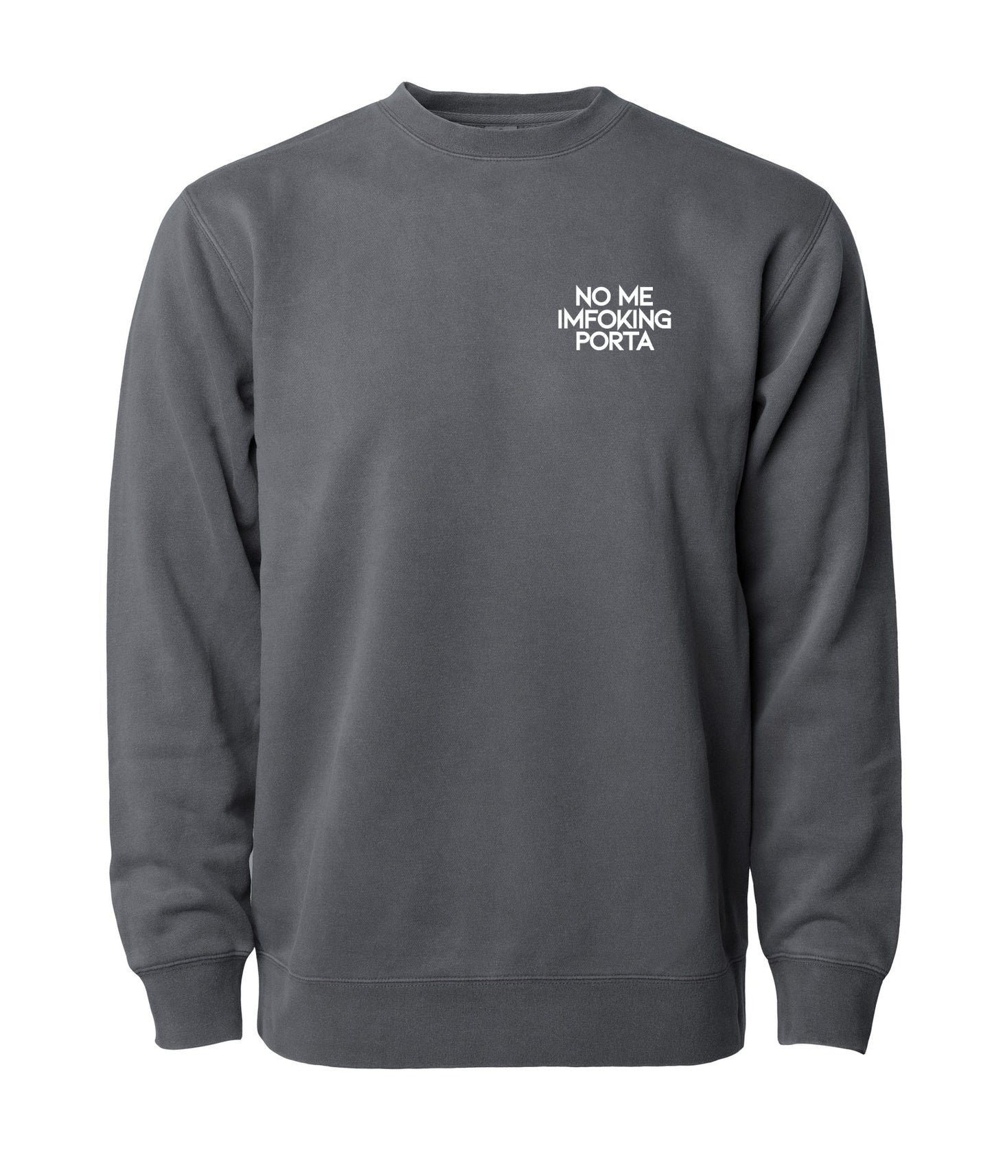 No Me Pigment Dyed Crewneck