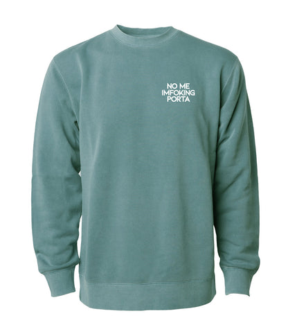 No Me Pigment Dyed Crewneck